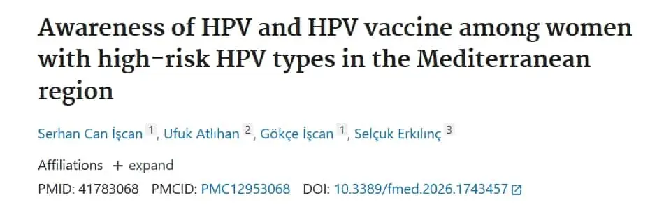 Yüksek riskli HPV pozitif kadınlarda HPV ve HPV aşısı farkındalığını değerlendiren bilimsel çalışma